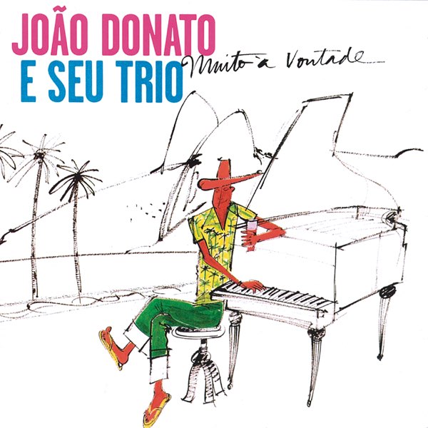 Joao Donato - Muito A Vontate Vinyle, LP, Édition Limitée