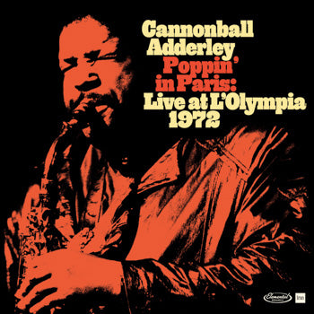 Cannonball Adderley - Poppin' In Paris: Live At L'Olympia 1972 - 2 x Vinyle, LP