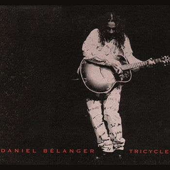 Daniel Bélanger - 	Tricycle 4 x Vinyle, LP, 12''