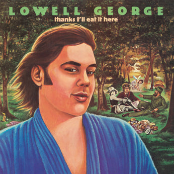 Lowell George - Thanks, I'll Eat It Here (Deluxe Edition) 2 x Vinyle, LP