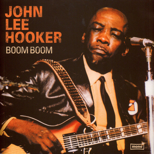 John Lee Hooker – Boom Boom  Vinyle, LP, Compilation, Remasterisé, Mono
