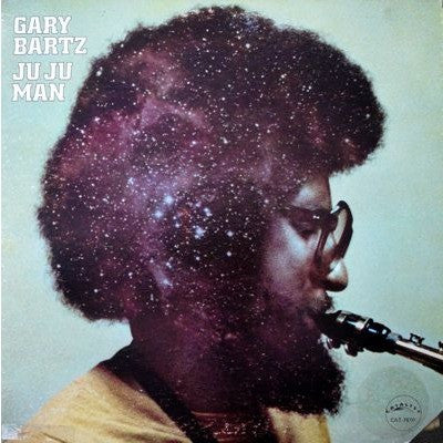 Gary Bartz – Ju Ju Man (USAGÉ) Vinyle, LP, Album, Réédition