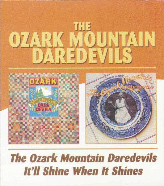The Ozark Mountain Daredevils – The Ozark Mountain Daredevils / It'll Shine When It Shines CD, Album