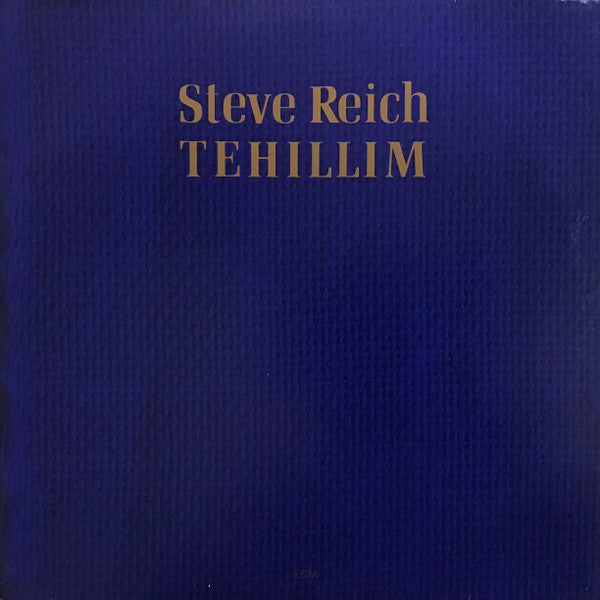 Steve Reich – Tehillim (USAGÉ) Vinyle, LP, Album
