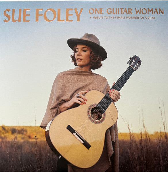 Sue Foley – One Guitar Woman (A Tribute To The Female Pioneers Of Guitar) Vinyle, LP, Album