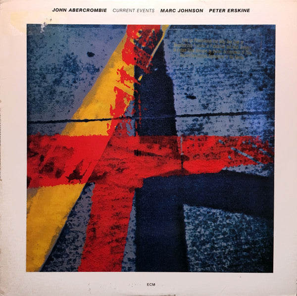 John Abercrombie, Marc Johnson, Peter Erskine – Current Events (USAGÉ) Vinyle, LP, Album