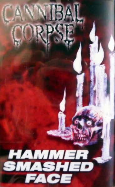 Cannibal Corpse – Hammer Smashed Face Cassette, EP, Réédition