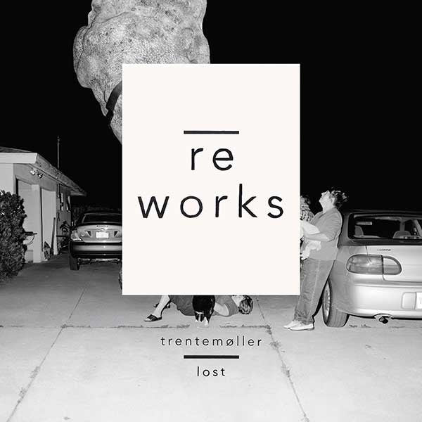 Trentemøller – Lost Reworks (USAGÉ) Vinyle, LP, Album