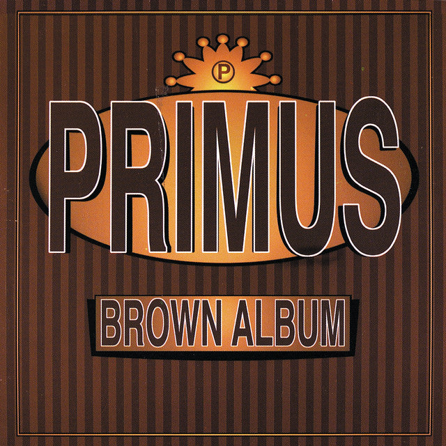 Primus – Brown Album 2 x Vinyle, LP, Album, Réédition, Remasterisé, 180 grammes