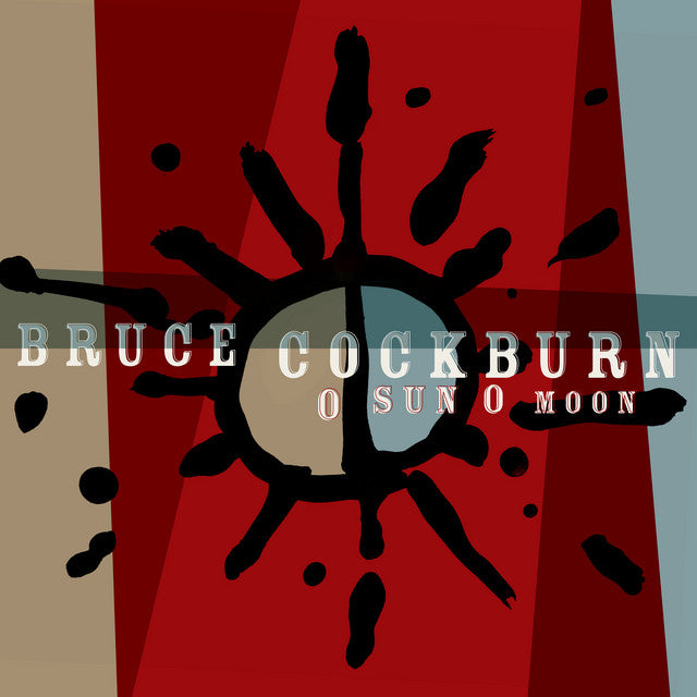 Bruce Cockburn – O Sun O Moon CD, Album