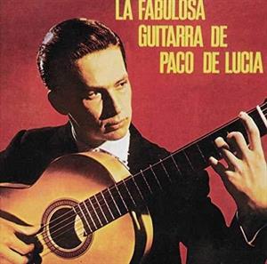 Paco De Lucía – La Fabulosa Guitarra De Paco De Lucía  Vinyle, LP, Album, Réédition