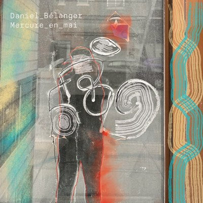 Daniel Bélanger – Mercure En Mai  CD, Album