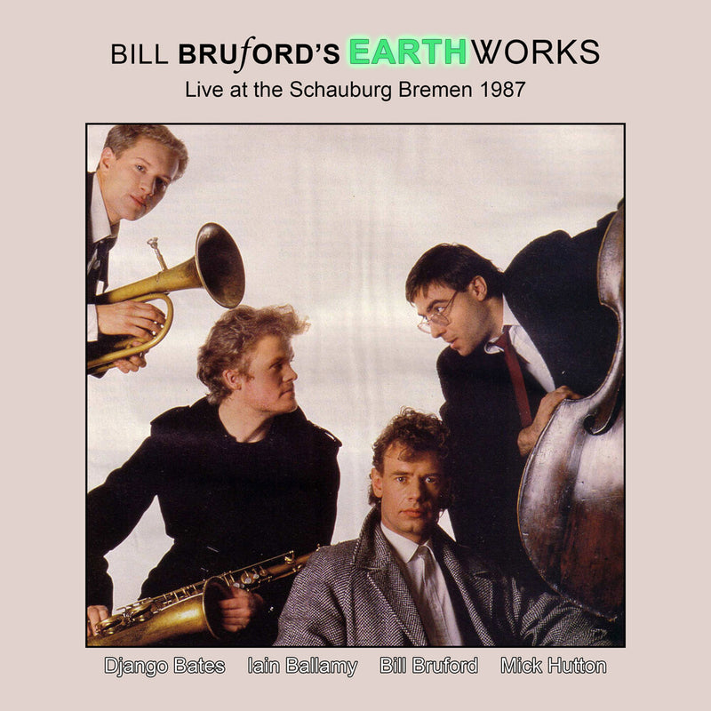 Bille Bruford Earthworks - Live At Schauburg Bremen 1987  CD