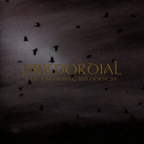 Primordial - The Gathering Wilderness Cassette, Album, Réédition