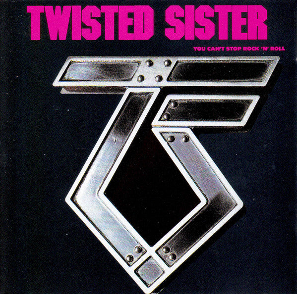 Twisted Sister – You Can't Stop Rock 'N' Roll  CD, Album, Réédition