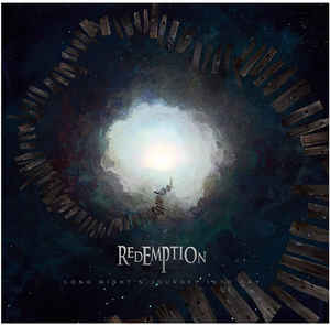 Redemption  – Long Night's Journey Into Day