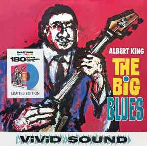 Albert King – The Big Blues  Vinyle, LP, Album, Édition limitée, Réédition, Bleu