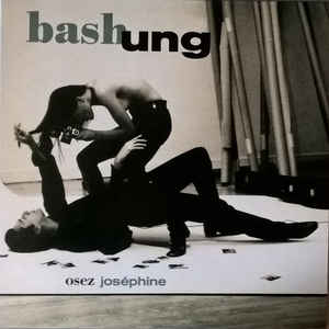 Bashung – Osez Joséphine  Vinyle, LP, Album, Stereo, 180g