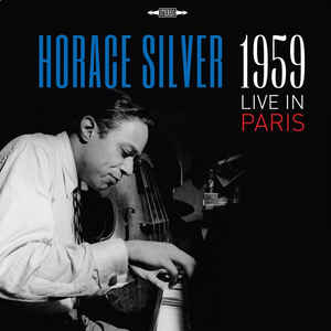 Horace Silver ‎– Live In Paris 1959 Vinyle, LP, Edition limitée, numérotée