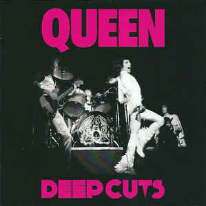 Queen – Deep Cuts Volume 1 (1973-1976)  CD, compilation