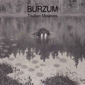 Burzum – Thulêan Mysteries  2 × Vinyle, LP, Album