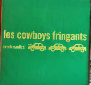 Les Cowboys Fringants – Break Syndical  Vinyle, LP, Album, Réédition, Jaune / Vert