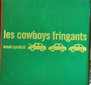 Les Cowboys Fringants ‎– Break Syndical  Vinyle, LP, Album, Réédition, Jaune / Vert