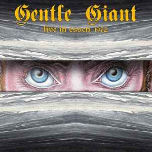 Gentle Giant – Live In Essen, 1972  Vinyle, LP, 45 RPM