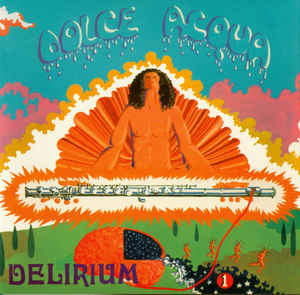 Delirium  – Dolce Acqua  Vinyle, LP, Album, Réédition