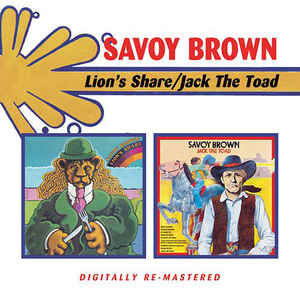 Savoy Brown – Lion's Share / Jack The Toad  2 × CD, Album, Compilation, Réédition, Remasterisé