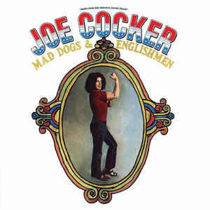 Joe Cocker – Mad Dogs & Englishmen  CD, réédition, remasterisé, réédition