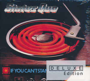 Status Quo – If You Can't Stand The Heat   2 × CD, Édition Deluxe, Réédition, Digipack