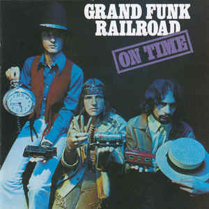 Grand Funk Railroad – On Time  CD, Album, Réédition, Remasterisé
