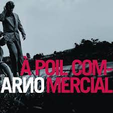 Arno  – A Poil Commercial  2 × Vinyle, LP, Réédition