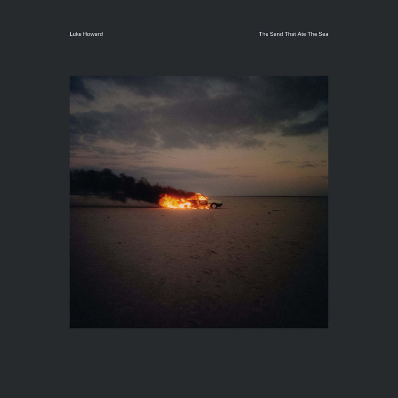 Luke Howard – The Sand That Ate The Sea Vinyle, LP, Album, Édition Limitée, Clear With Invisible Clear Splatter