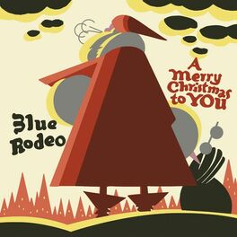 Blue Rodeo – A Merry Christmas To You  Vinyle, LP, Album