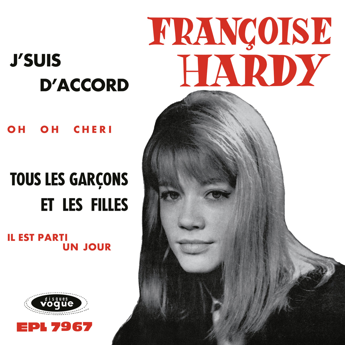 Francoise Hardy - J'suis d'accord/Tous les garçons et les filles Vinyle, 7''