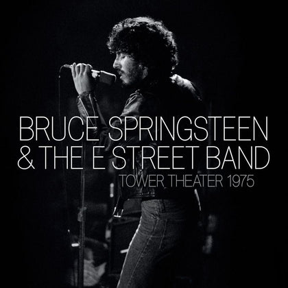 Bruce Springsteen & The E Street Band – Live at Tower Theater, Philadelphia 1975