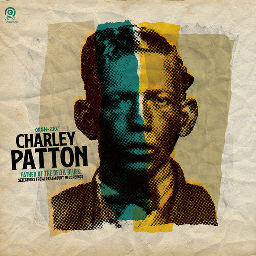 Charley Patton - The Father Of Delta Blues: Selections From Paramount Recordings Vinyle, LP