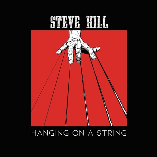 Steve Hill - Hanging on a String Vinyle, LP, Album