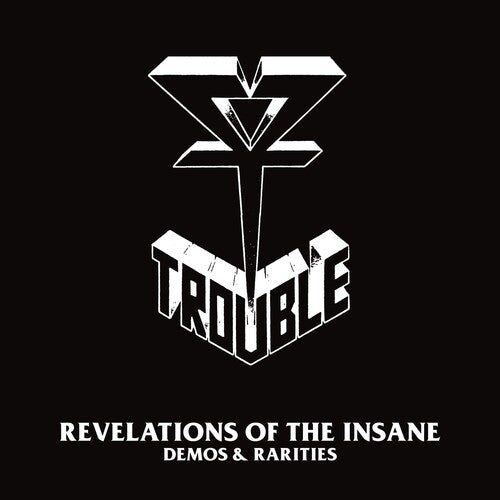 Trouble – Revelations Of The Insane Demos &amp; Rarities  2 x LP, Compilation, Stéréo