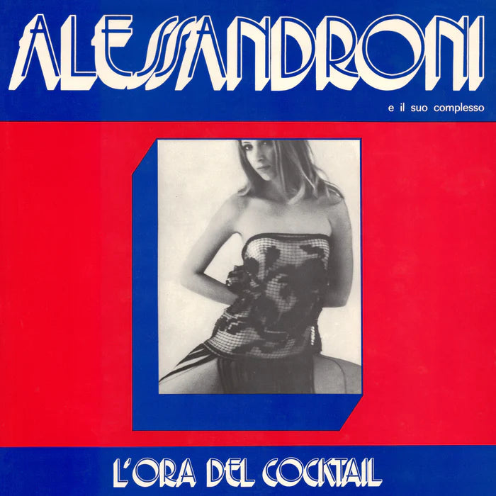 Alessandroni E Il Suo Complesso – L'Ora Del Cocktail Vinyle, LP, album, Record Store Day, remasterisé, édition spéciale