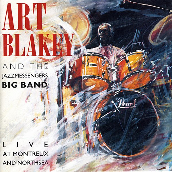 Art Blakey & The Jazz Messengers Big Band – Live At Montreux And North Sea  Vinyle, LP, Album, Réédition