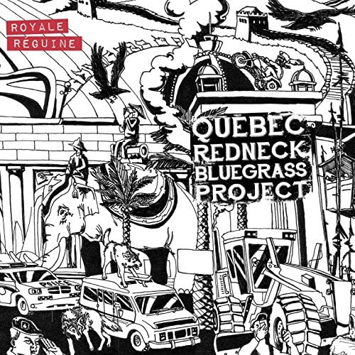 Québec Redneck Bluegrass Project – Royale Réguine 2 x Vinyle, LP, Album