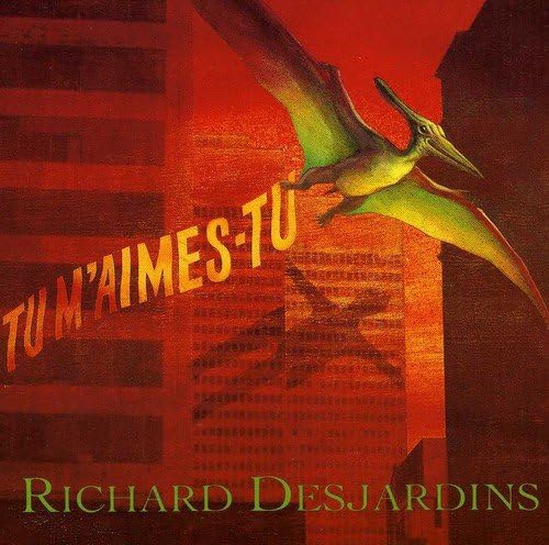 Richard Desjardins – Tu m&