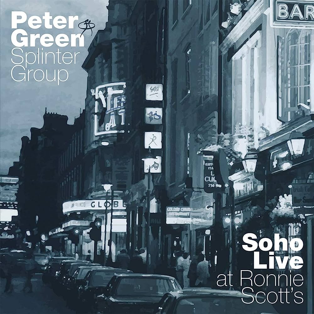 Peter Green Splinter Group – Soho Live - At Ronnie Scott's  2 x Vinyle, LP, Album, Réédition