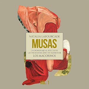 Natalia Lafourcade – Musas (Un Homenaje Al Folclore Latinoamericano En Manos De Los Macorinos), Vol. 1  Vinyle, LP, Album, Édition limitée, Numérotée, Réédition, Rouge