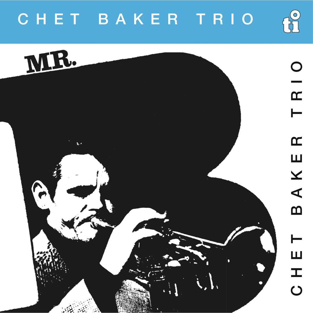 Chet Baker Trio – Mr. B Vinyle, LP, Album, Édition limitée, Réédition, Silver