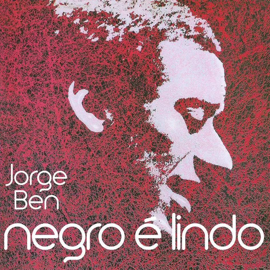 Jorge Ben – Negro É Lindo Vinyle, LP, Réédition