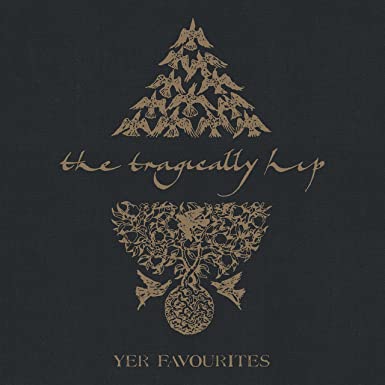 The Tragically Hip – Yer Favourites Vol.2 2 Vinyle, LP, Compilation, Réédition, Remasterisé. 180g